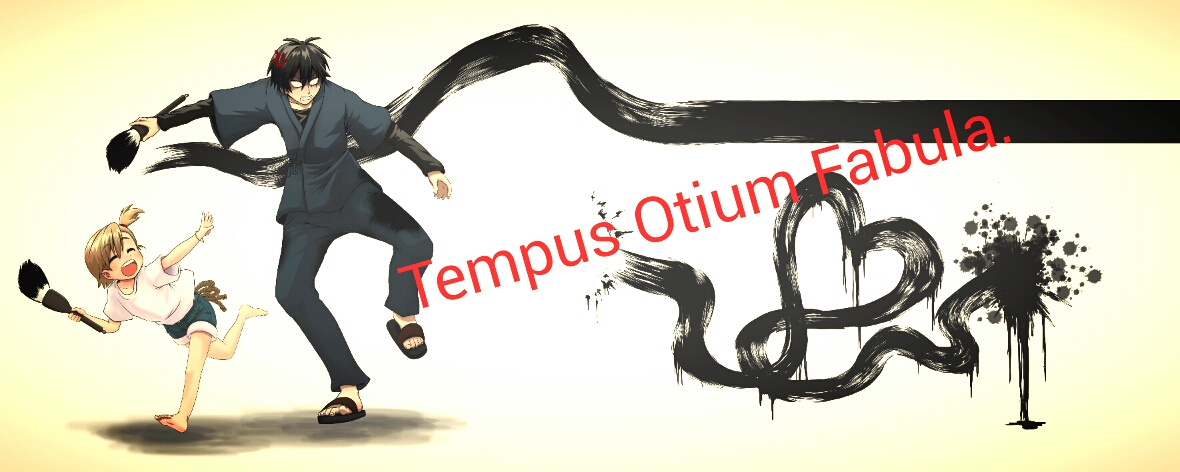 Tempus Otium Fabula.